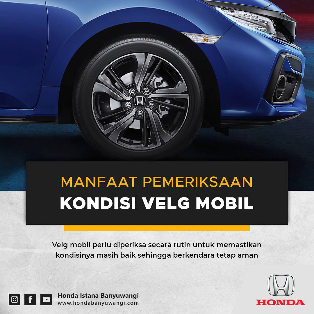 Manfaat Pemeriksaan Kondisi Velg Mobil