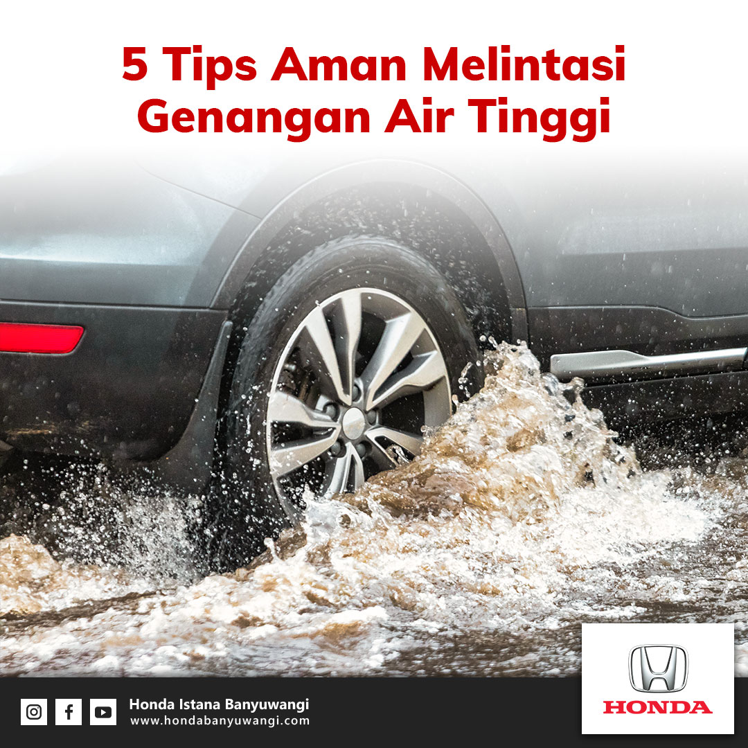 5 Tips Aman Melintasi Genangan Air Tinggi