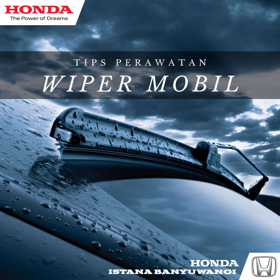 Tips Merawat Wiper Mobil di Musim Panas