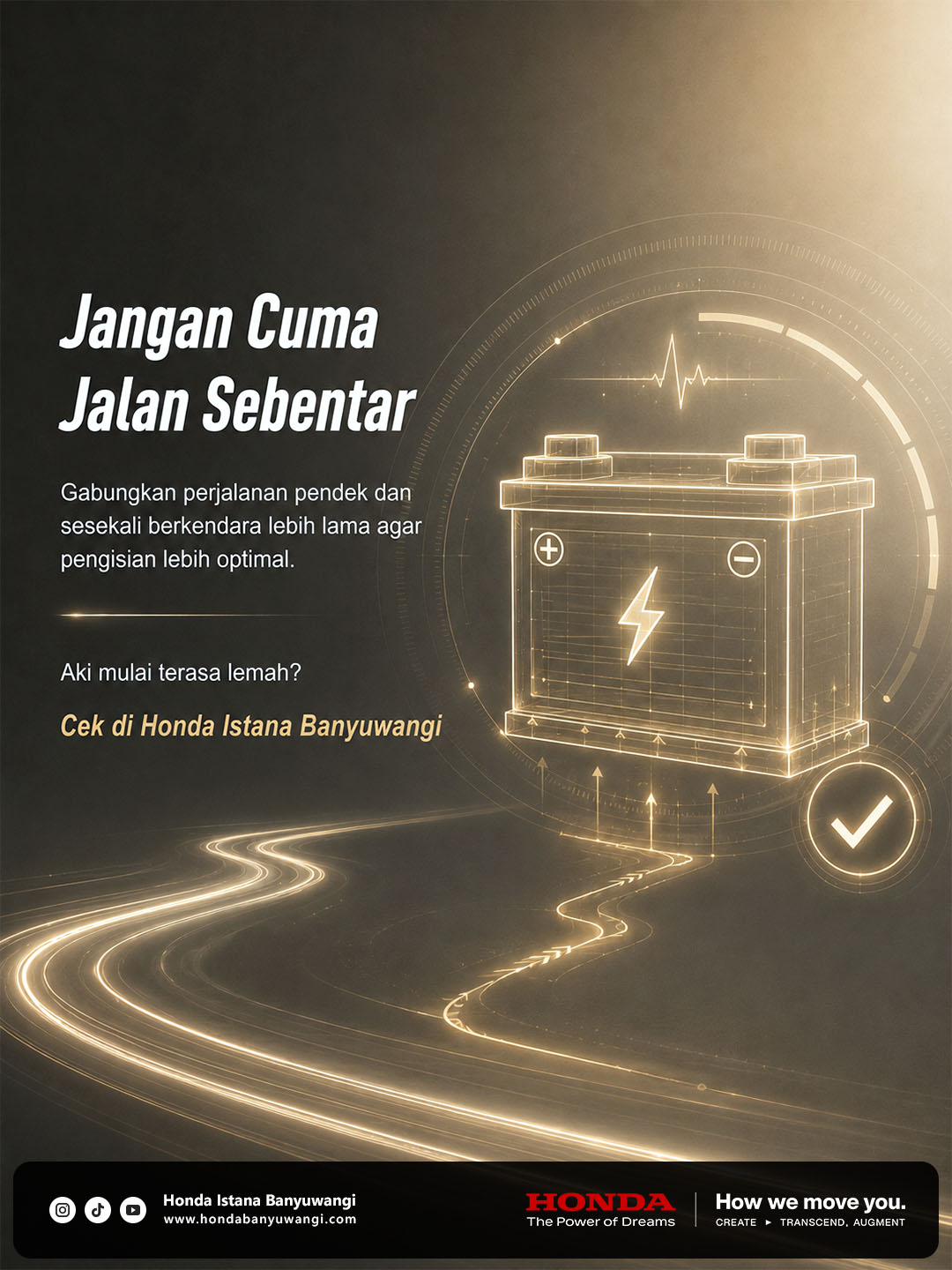 Jangan hanya jalan sebentar