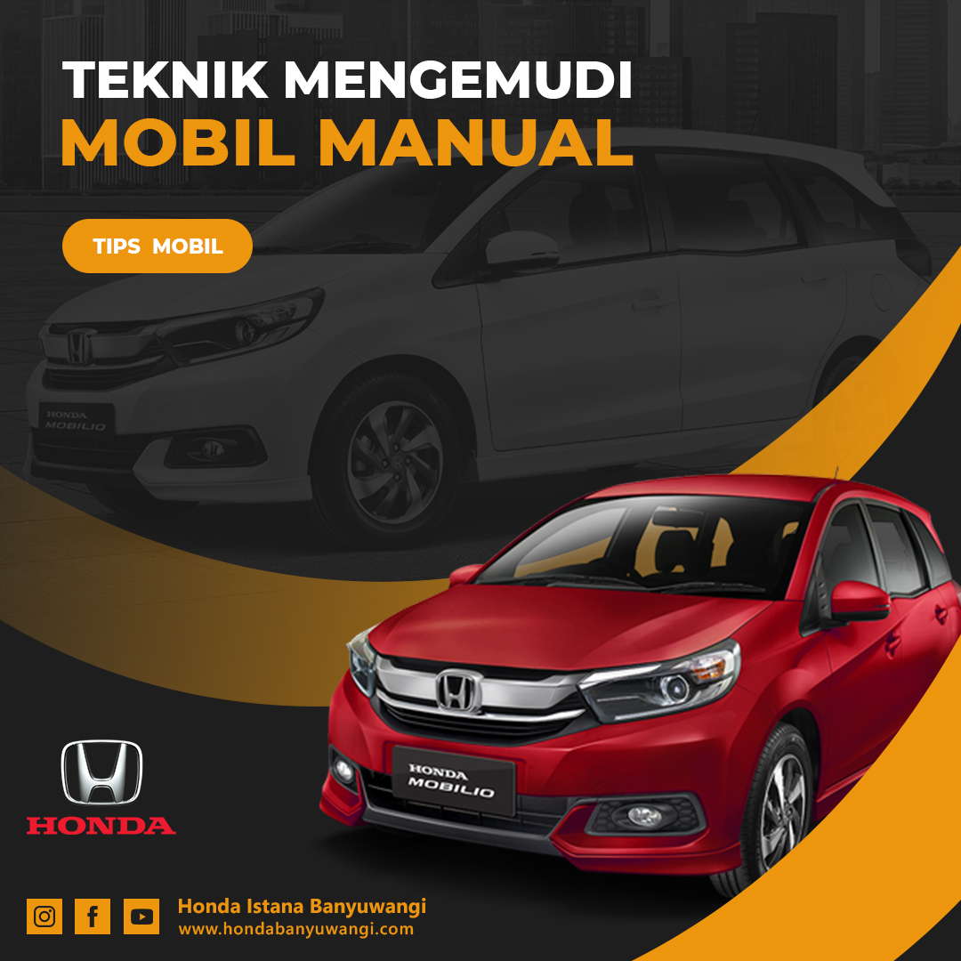 Teknik Mengemudi Mobil Manual yang Benar