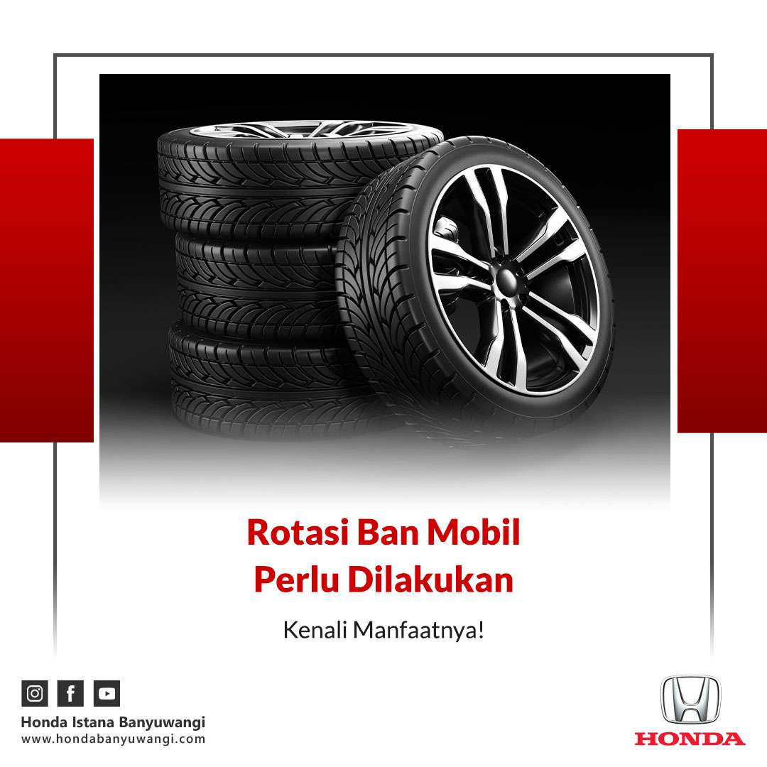 Manfaat Rotasi Ban Mobil