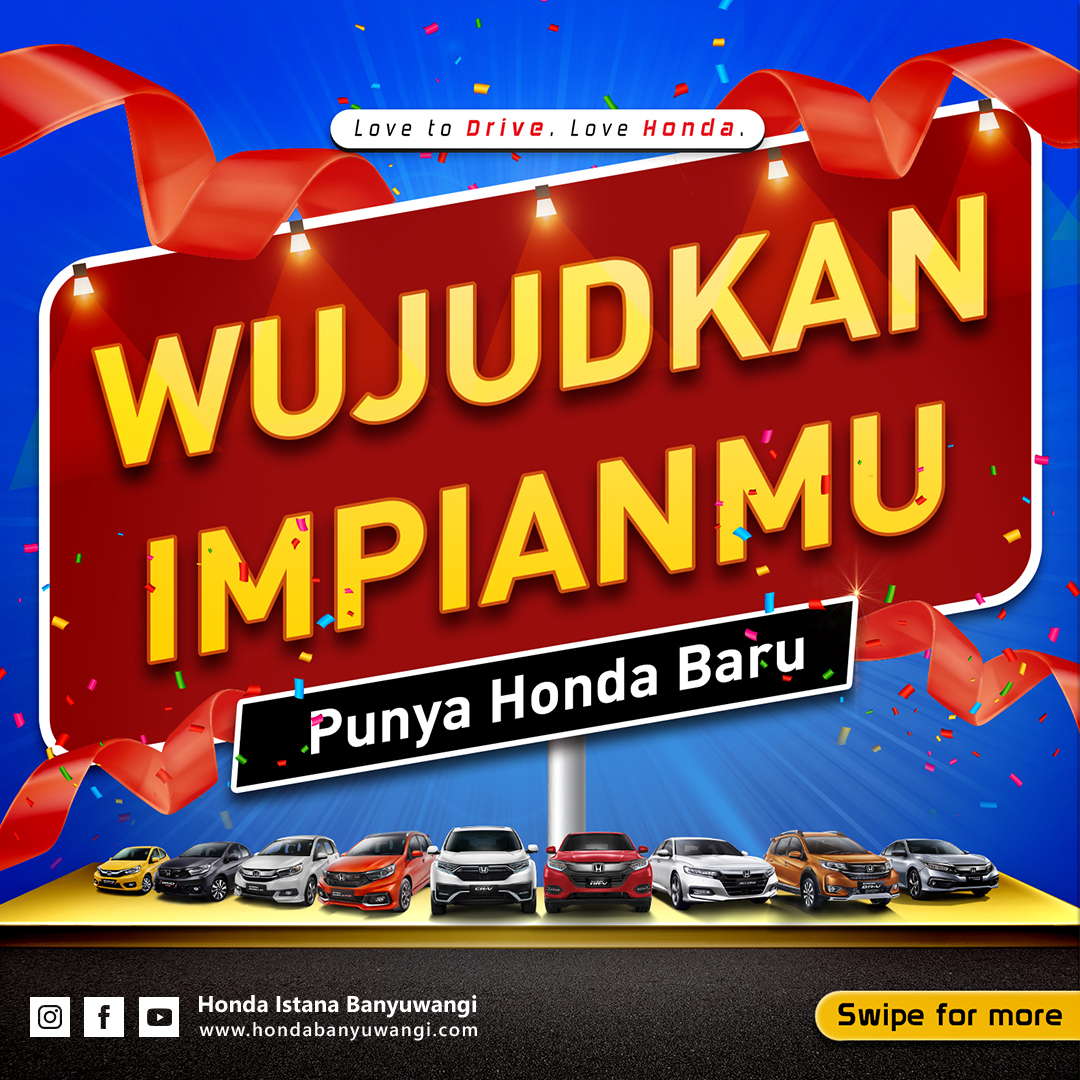 Wujudkan Impianmu Punya Honda Baru