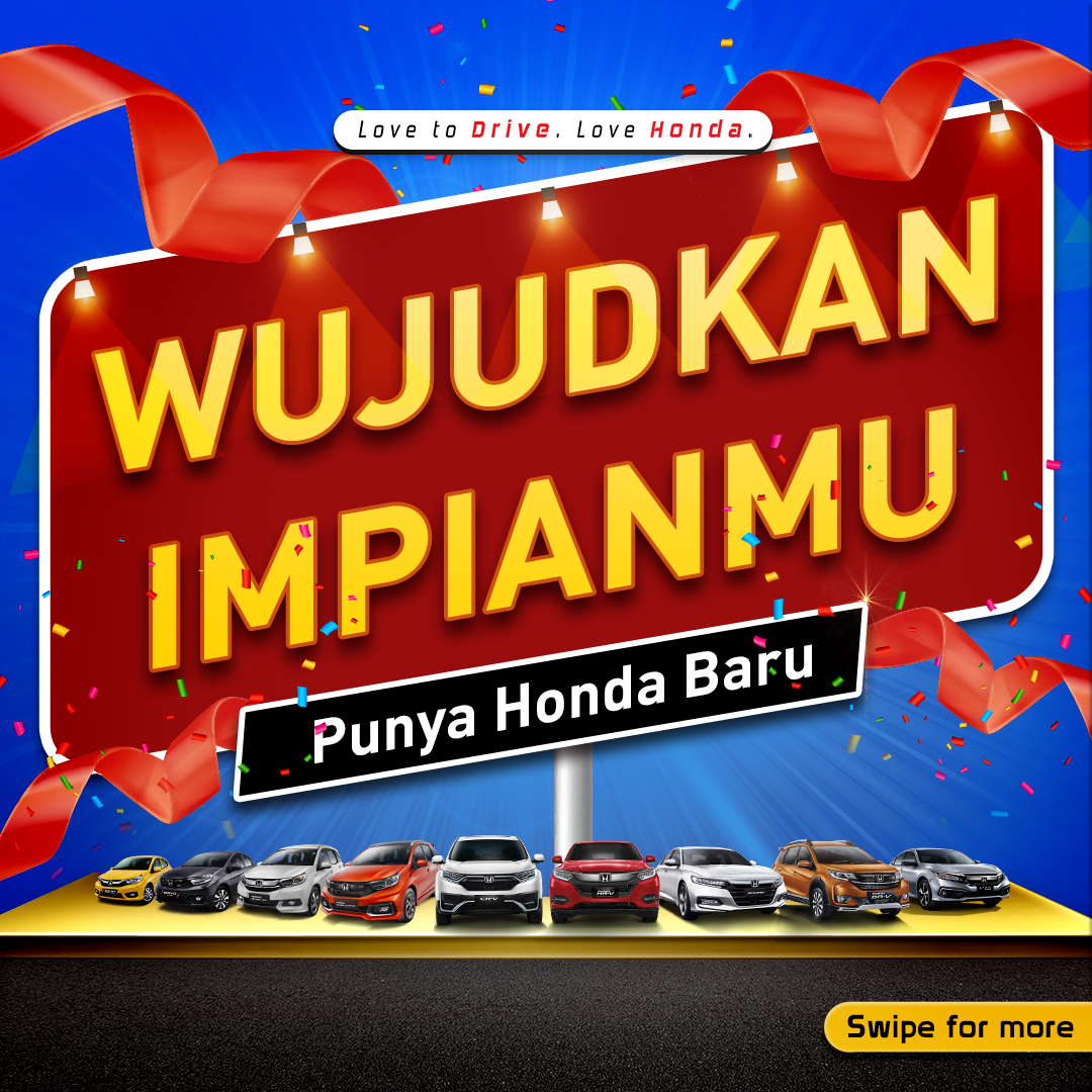 Wujudkan Impianmu Punya Honda Baru